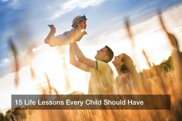 15 Life Lessons Every Child Should Have