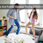 Home And Family Updates During COVID-19