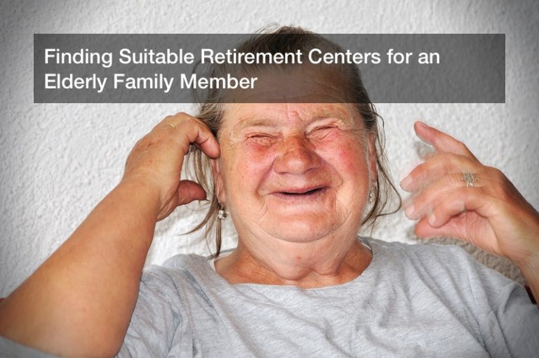 Finding Suitable Retirement Centers for an Elderly Family Member