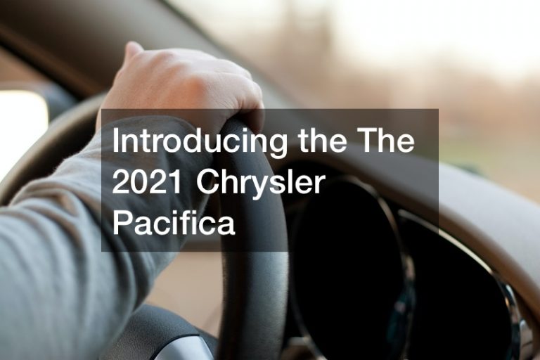 Introducing the The 2021 Chrysler Pacifica