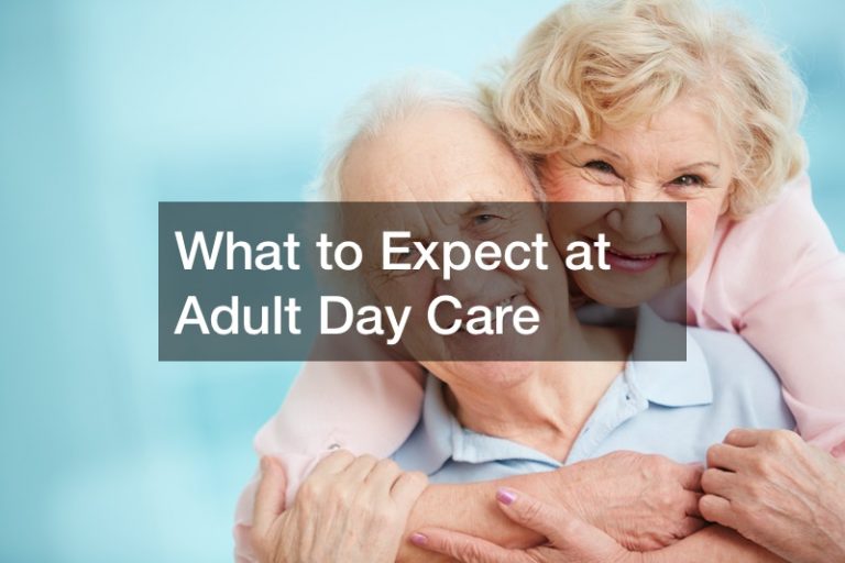 What to Expect at Adult Day Care