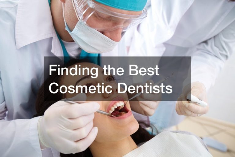 Finding the Best Cosmetic Dentists