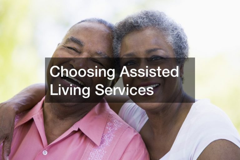 Choosing Assisted Living Services