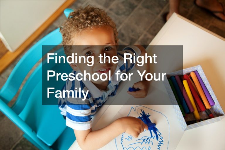 Finding the Right Preschool for Your Family