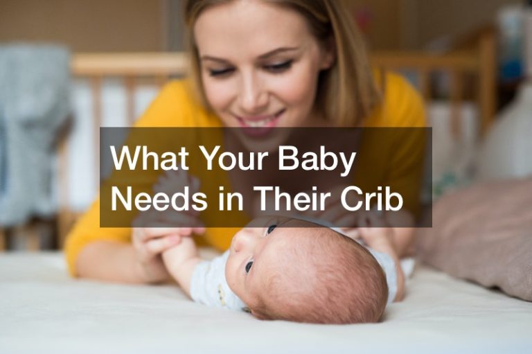 What Your Baby Needs in Their Crib