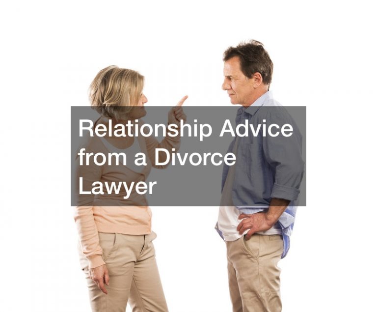 Relationship Advice from a Divorce Lawyer