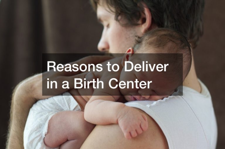 Reasons to Deliver in a Birth Center