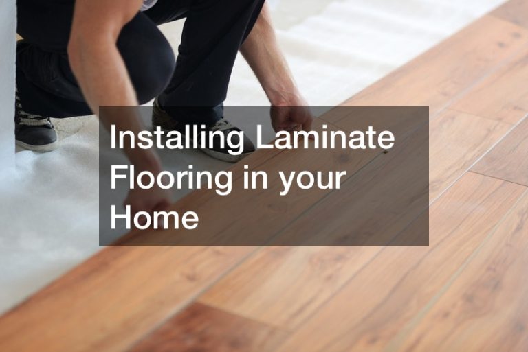 Installing Laminate Flooring in your Home