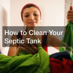 How to Clean Your Septic Tank