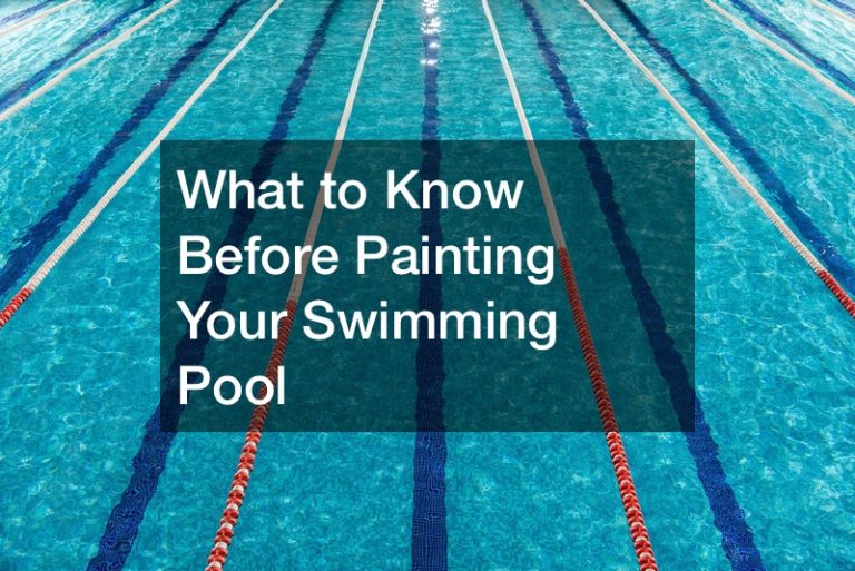 What to Know Before Painting Your Swimming Pool