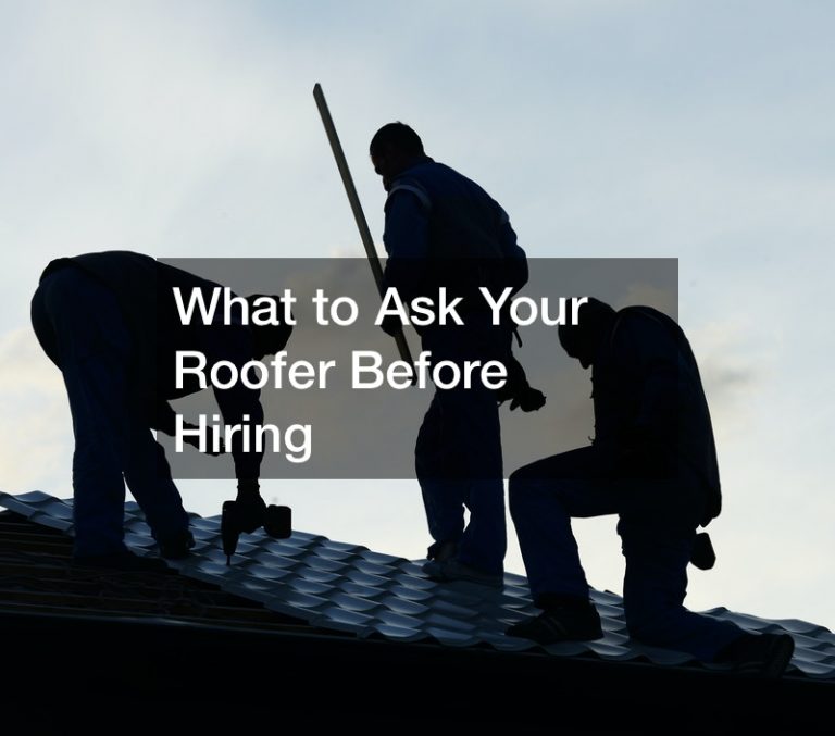 What to Ask Your Roofer Before Hiring