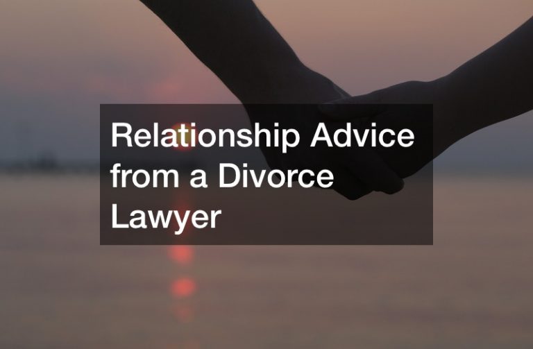 Relationship Advice from a Divorce Lawyer