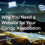 Why You Need a Website for Your Condo Association