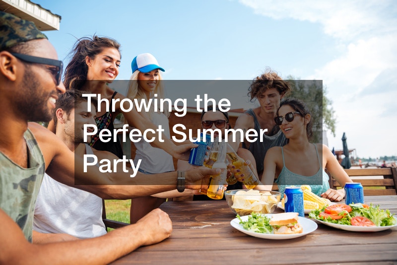 Throwing the Perfect Summer Party