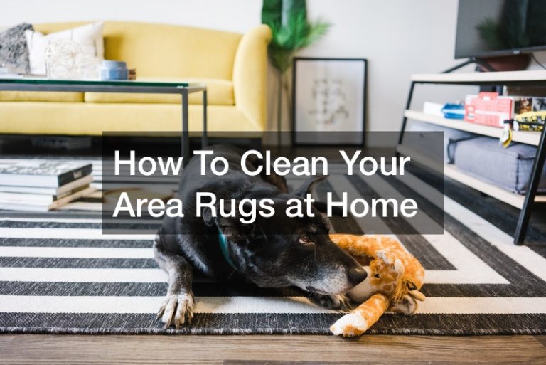 How To Clean Your Area Rugs at Home