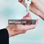 Mortgage 101