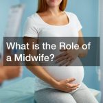 What is the Role of a Midwife?