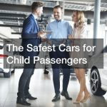 The Safest Cars for Child Passengers