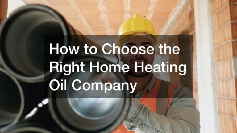 How to Choose the Right Home Heating Oil Company