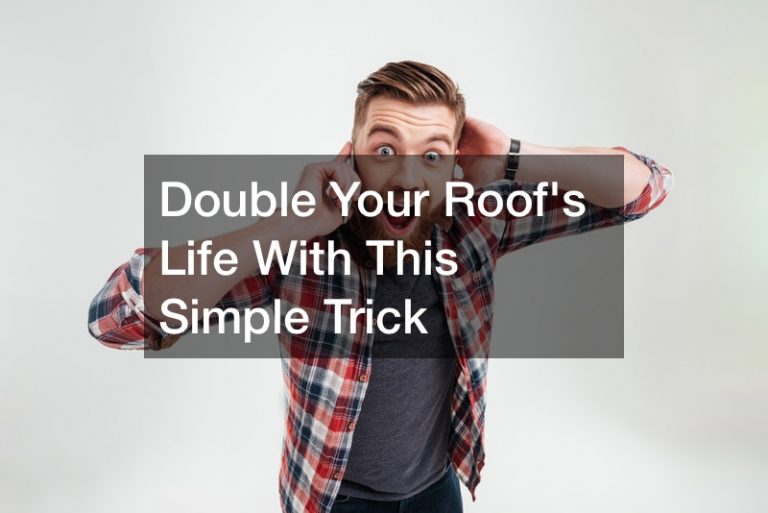 Double Your Roofs Life With This Simple Trick