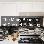 The Many Benefits of Cabinet Refacing