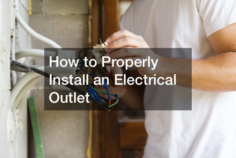 How to Properly Install an Electrical Outlet