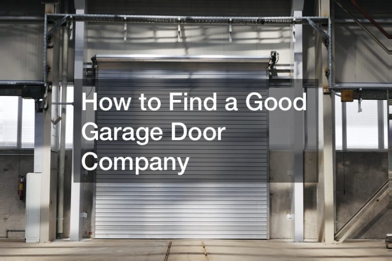 How to Find a Good Garage Door Company