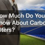 How Much Do You Know About Carbon Filters?