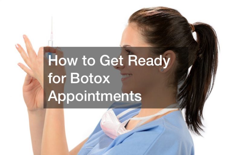 How to Get Ready for Botox Appointments