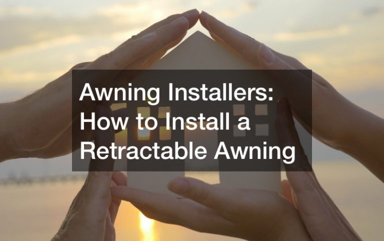 Awning Installers  How to Install a Retractable Awning