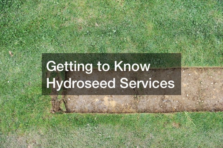 Getting to Know Hydroseed Services