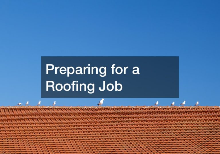 Preparing for a Roofing Job