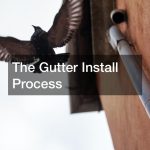 The Gutter Install Process