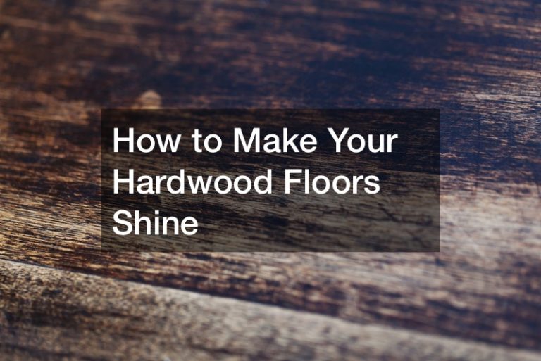 How to Make Your Hardwood Floors Shine