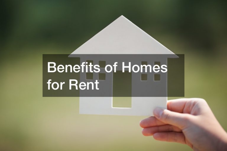 Benefits of Homes for Rent