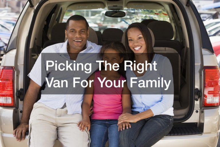 Picking The Right Van For Your Family