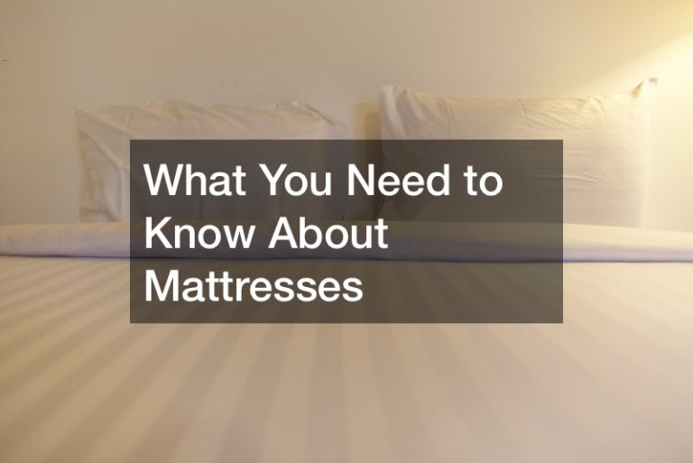 What You Need to Know About Mattresses