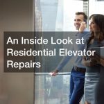 An Inside Look at Residential Elevator Repairs
