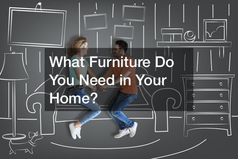 What Furniture Do You Need in Your Home?