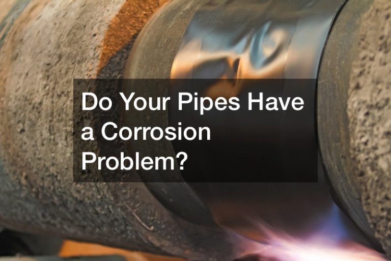 Do Your Pipes Have a Corrosion Problem?