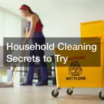 Household Cleaning Secrets to Try
