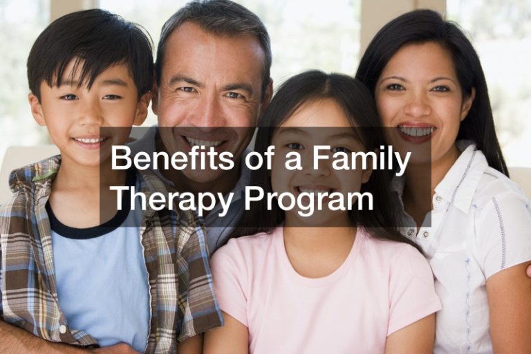 Benefits of a Family Therapy Program