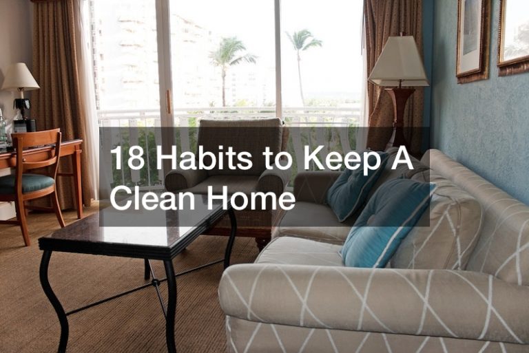 18 Habits to Keep A Clean Home