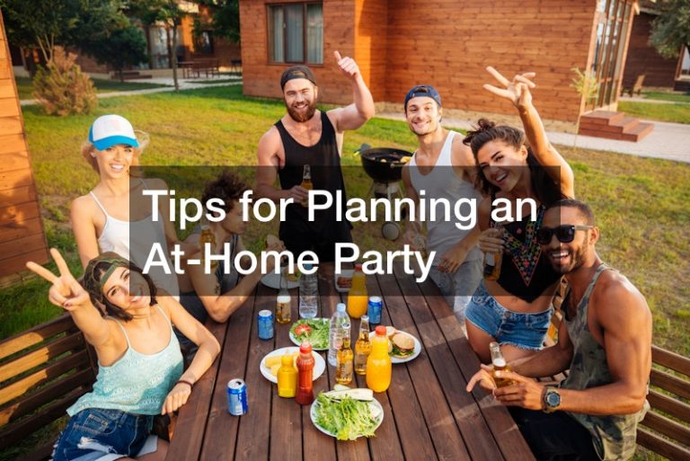 Tips for Planning an At-Home Party