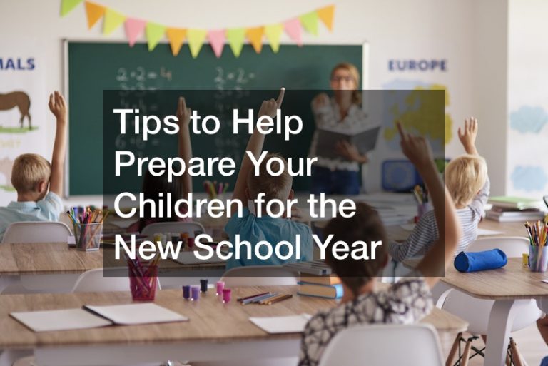 Tips to Help Prepare Your Children for the New School Year