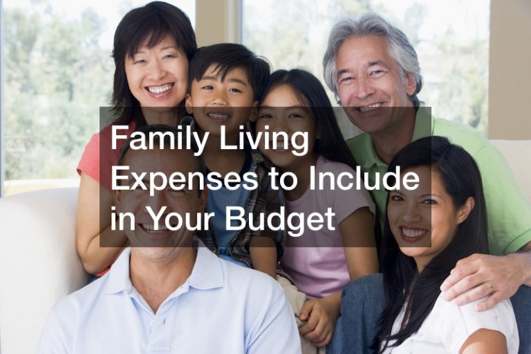 Family Living Expenses to Include in Your Budget