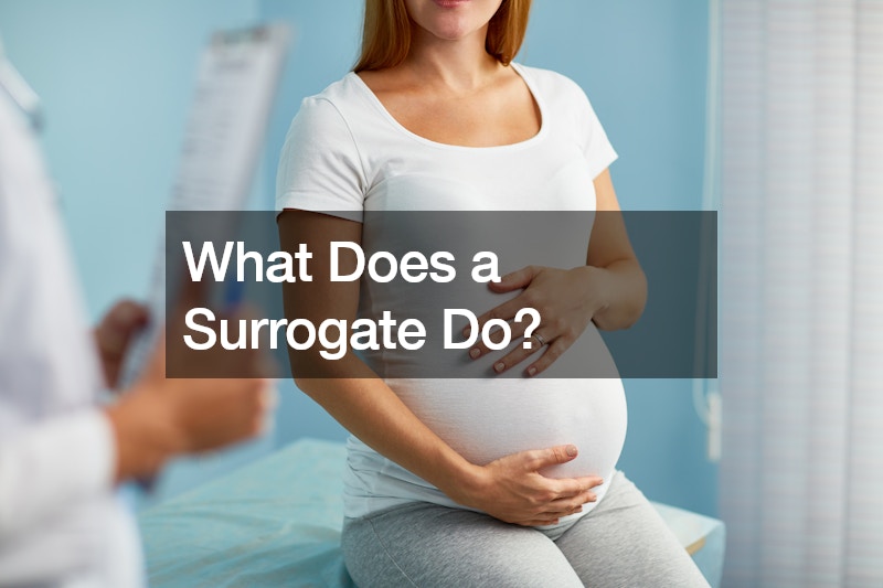 What Does a Surrogate Do?