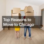 Top Reasons to Move to Chicago