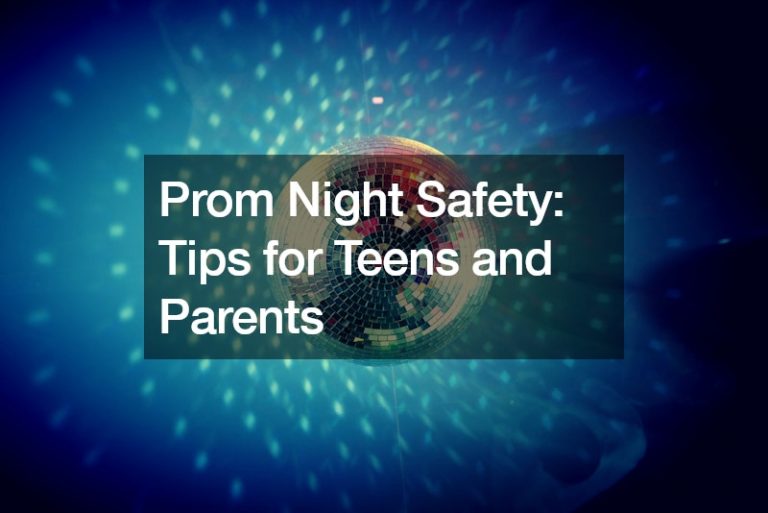 Prom Night Safety: Tips for Teens and Parents