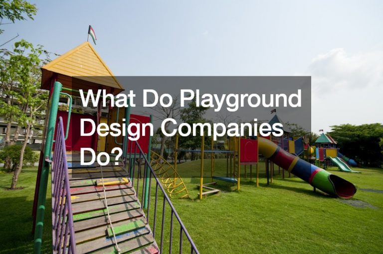 What Do Playground Design Companies Do?